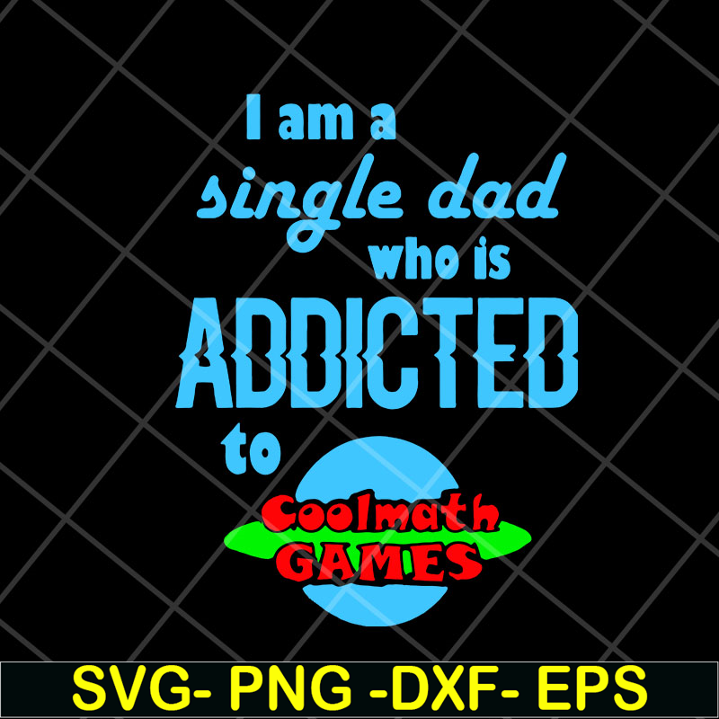 FTD10052109- i am single dad svg, png, dxf, eps digital file FTD10052109.jpg