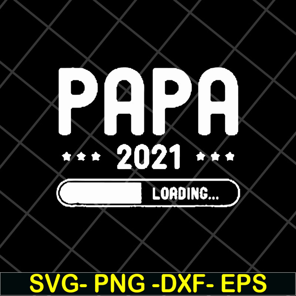 FTD11052116-papa-loading-2021 svg, png, dxf, eps digital file FTD11052116.jpg