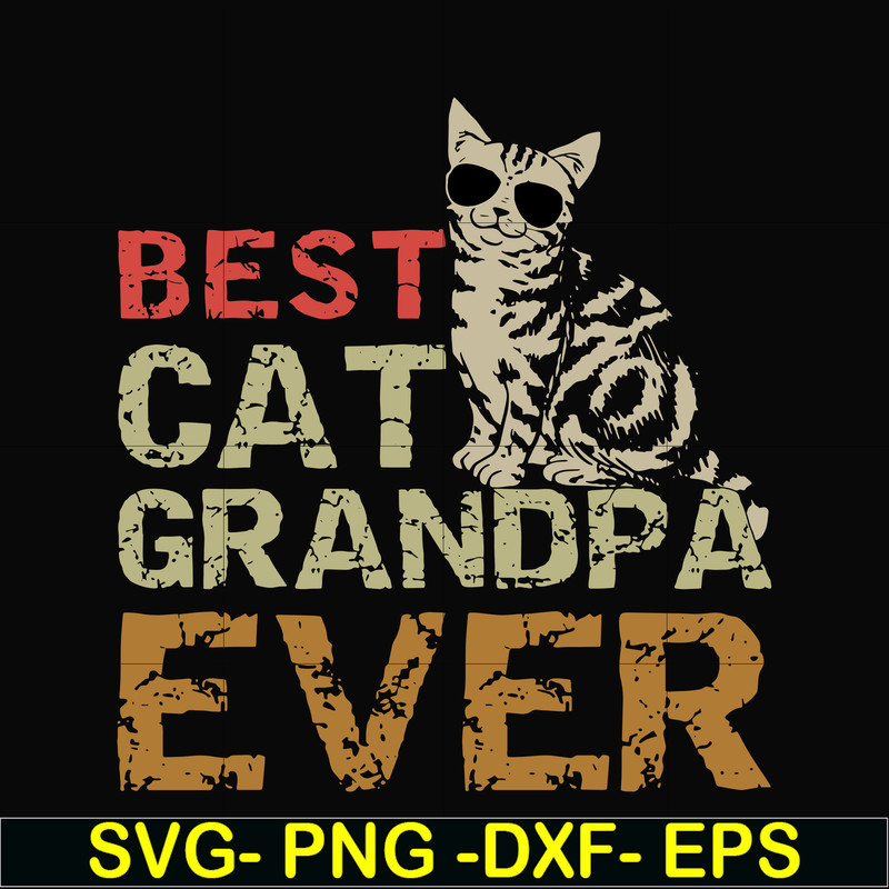 FTD117-Best cat grandpa ever svg, png, dxf, eps, digital file FTD117.jpg