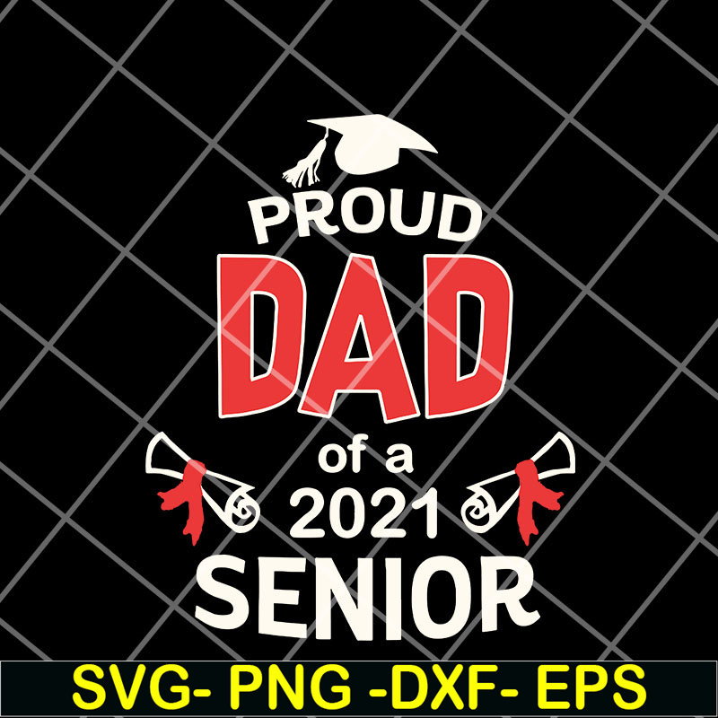 FTD12052106-Proud Dad Of A 2021 svg, png, dxf, eps digital file FTD12052106.jpg