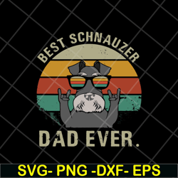 best schnauzer dad ever svg, png, dxf, eps digital file ftd13052120