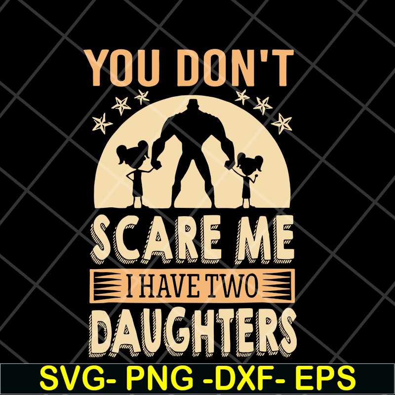 FTD18052105- you don't scare me svg, png, dxf, eps digital file FTD18052105.jpg