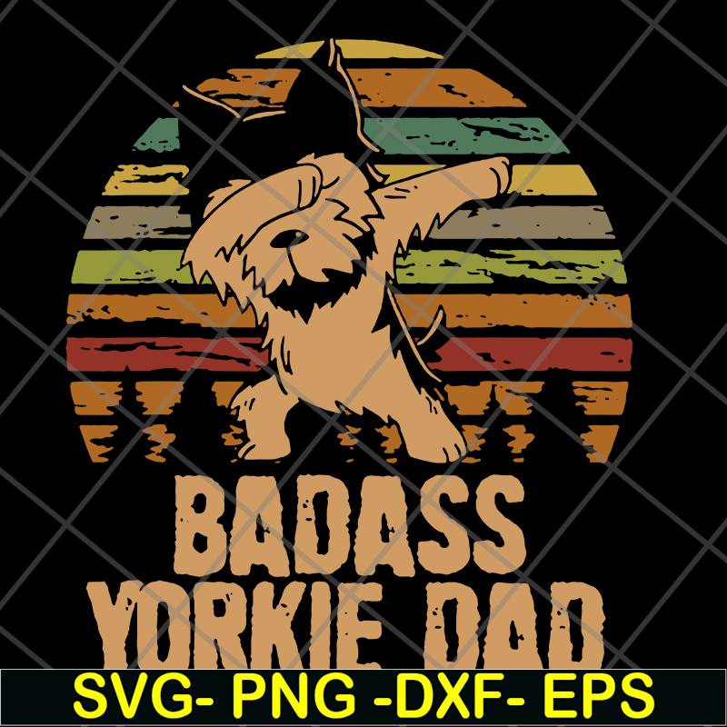 FTD19052116-badass yorkie dadsvg, png, dxf, eps digital file FTD19052116.jpg