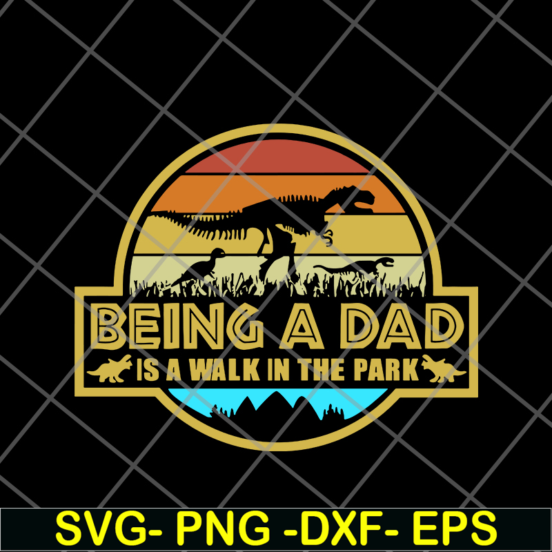 FTD20052113-being a dad svg, png, dxf, eps digital file FTD20052113.jpg