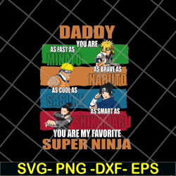 daddy you are my favorite super ninja svg, png, dxf, eps digital file ftd21052143