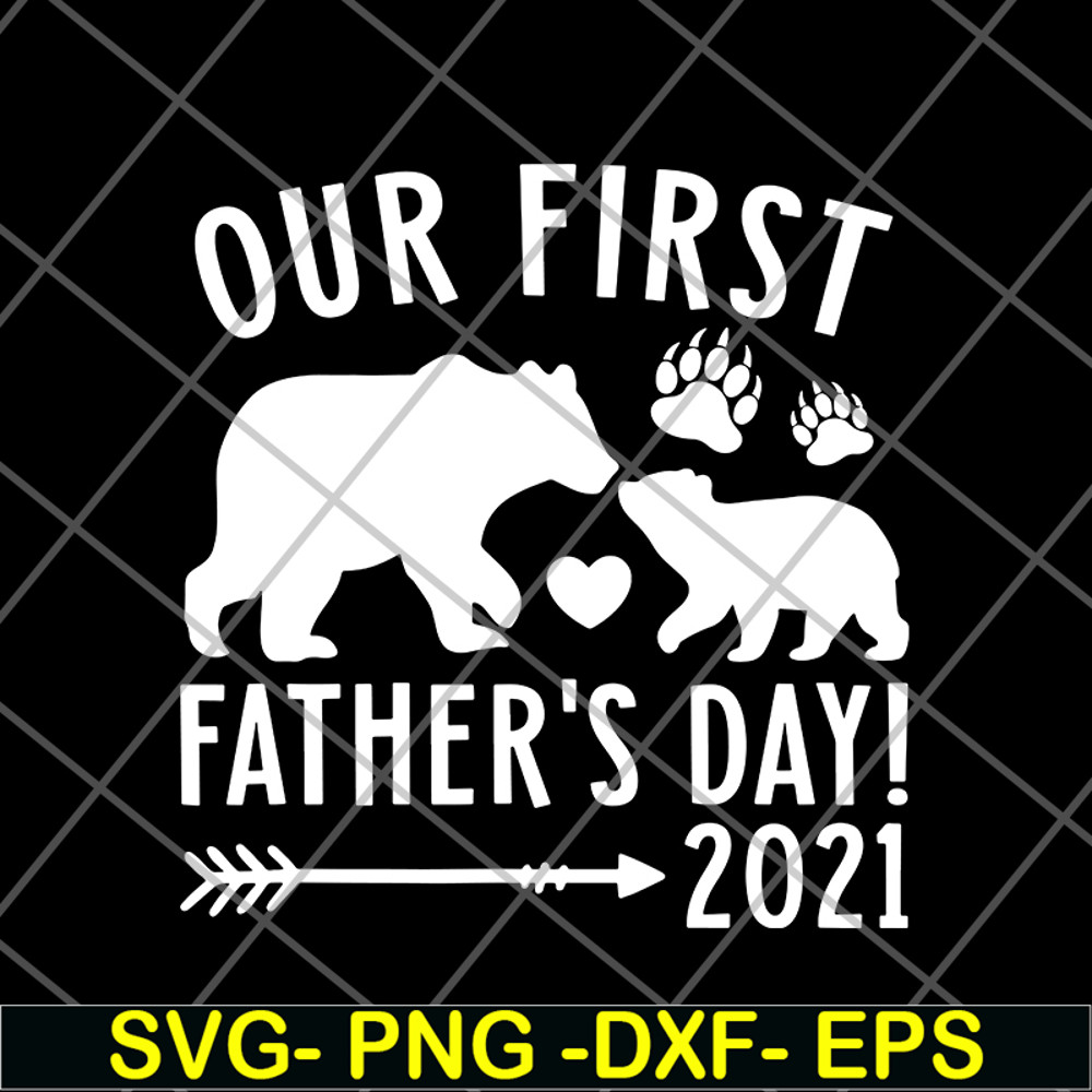 FTD24052104-Our First Fathers Day svg, png, dxf, eps digital file FTD24052104.jpg