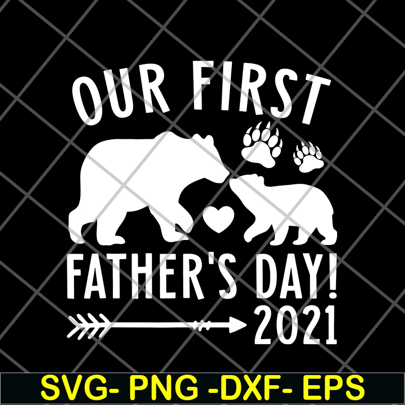 FTD24052104-Our First Fathers Day svg, png, dxf, eps digital file FTD24052104.jpg