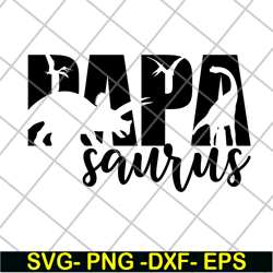 papa saurus svg, png, dxf, eps digital file ftd24052104