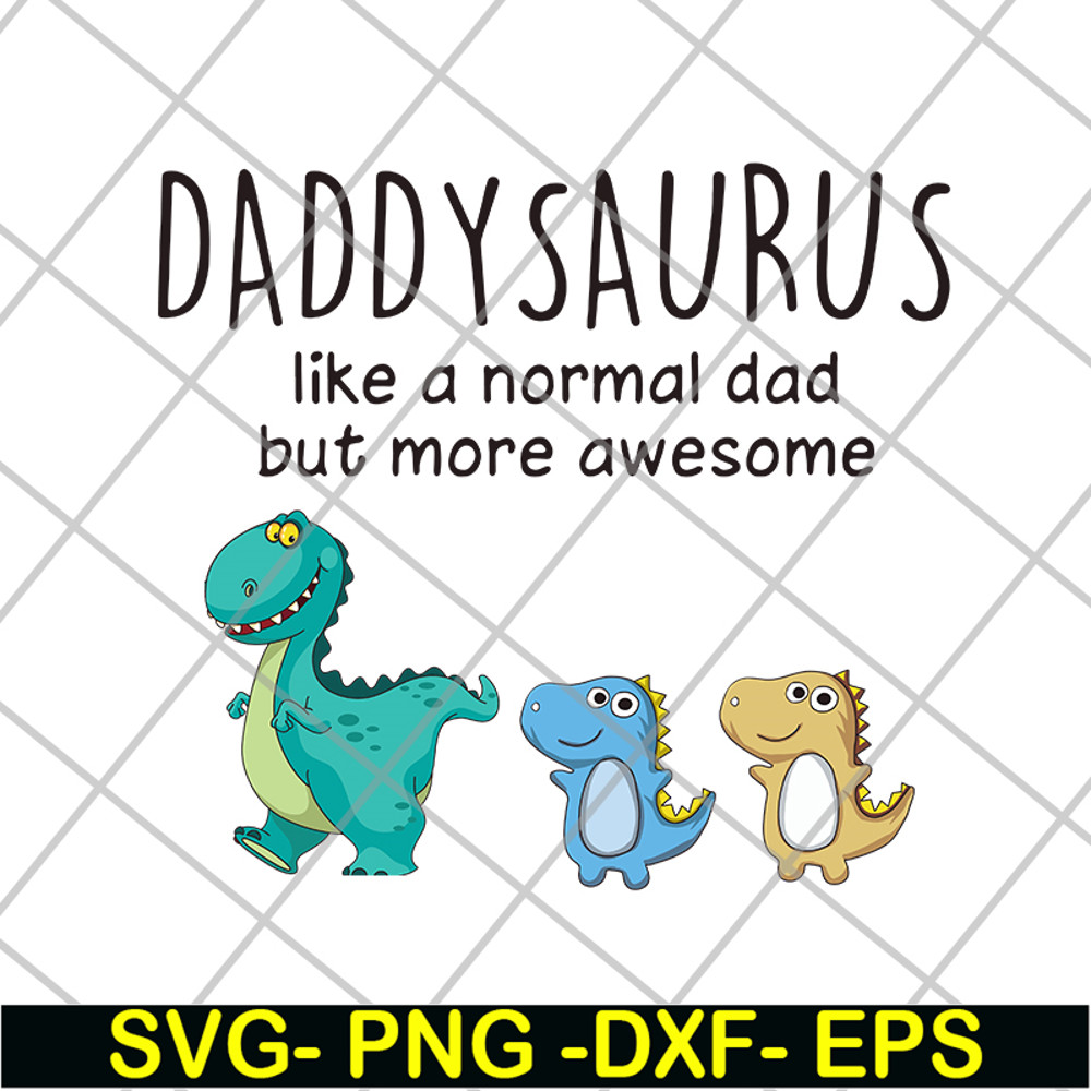 FTD24052113- daddysaurus svg, png, dxf, eps digital file FTD24052113.jpg