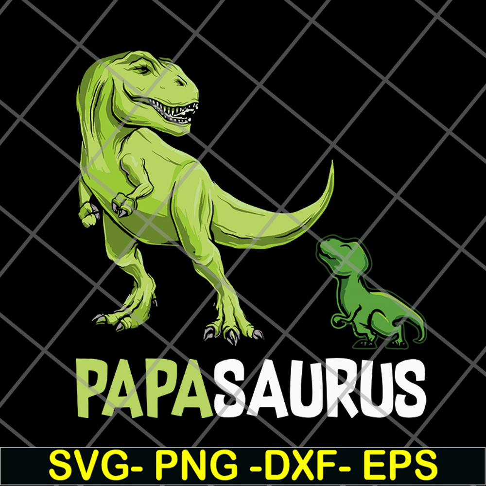 FTD24052115-Papasaurus Trex Papa svg, png, dxf, eps digital file FTD24052115.jpg