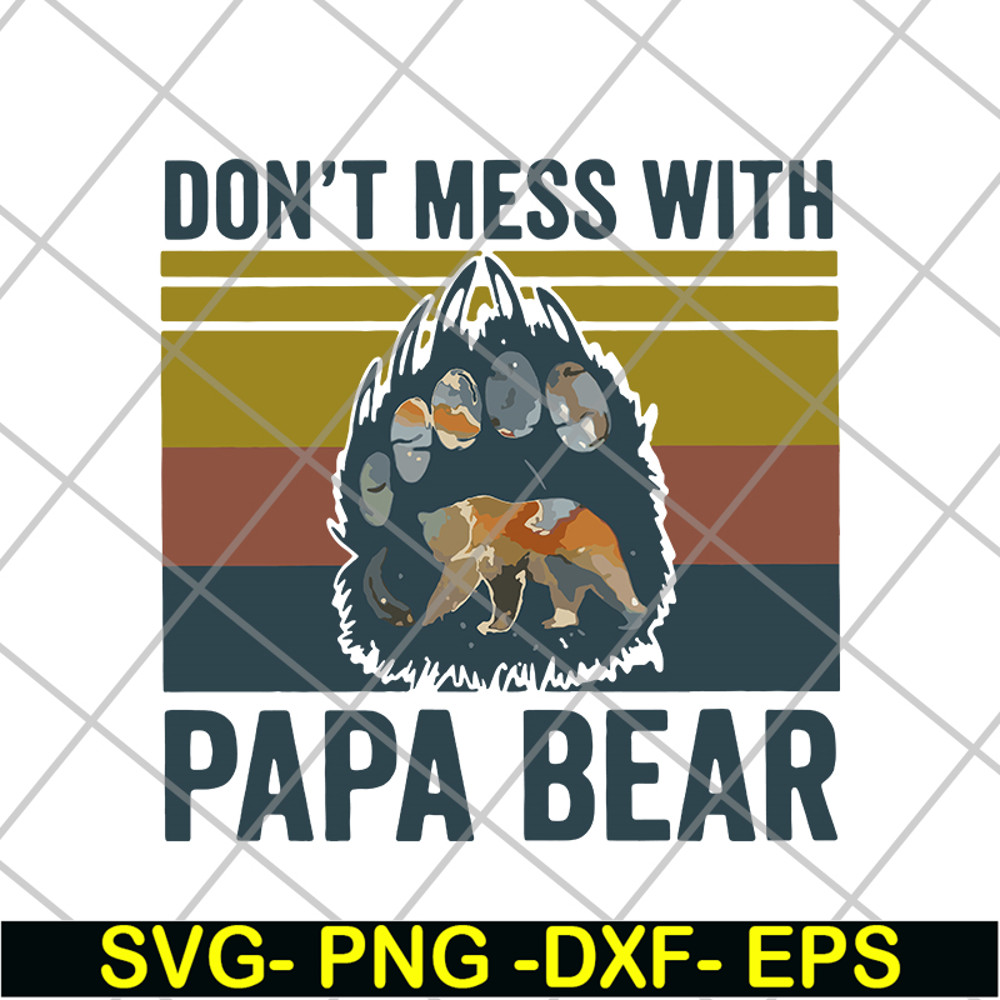FTD24052118-Don't Mess With Papa svg, png, dxf, eps digital file FTD24052118.jpg