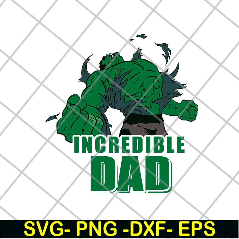 FTD26052170-Incredible Dad svg, Hulk svg, png, dxf, eps digital file FTD26052170.jpg