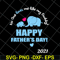 FTD2804205-Elephant no one loves me like my daddy svg, Fathers day svg, png, dxf, eps digital file FTD2804205.jpg