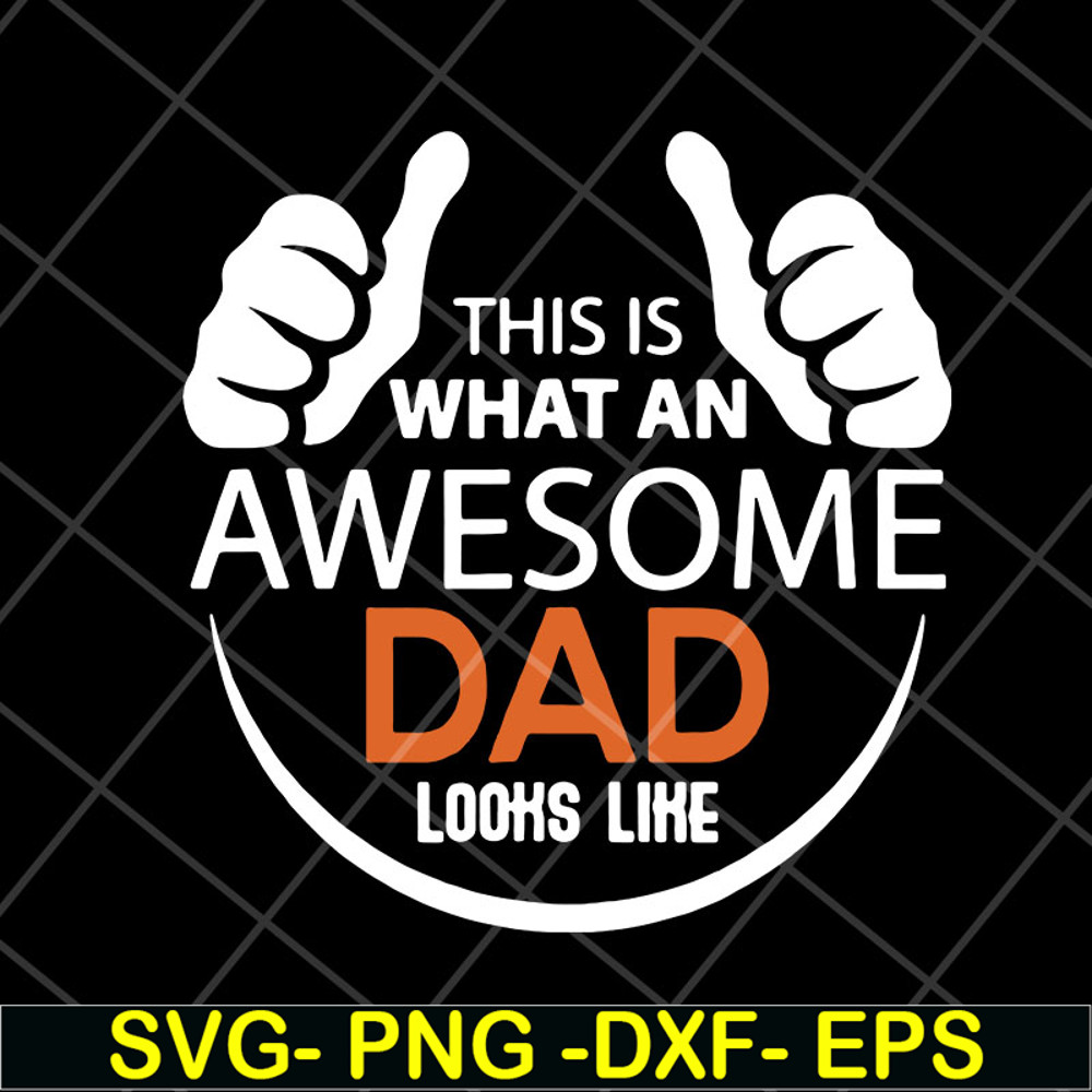 FTD28042113-Mens This is what an awesome dad svg, Fathers day svg, png, dxf, eps digital file FTD28042113.jpg