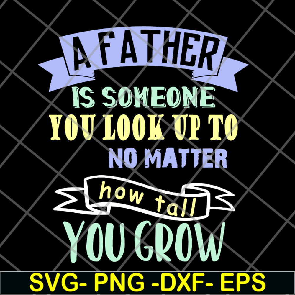 FTD28052101-a father is someone you svg, png, dxf, eps digital file FTD28052101.jpg