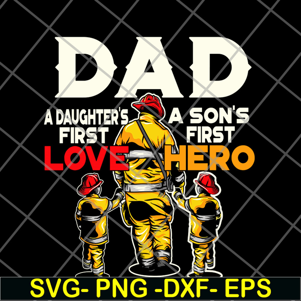 FTD28052105-Dad a daughter's a son's first first love hero svg, png, dxf, eps digital file FTD28052105.jpg
