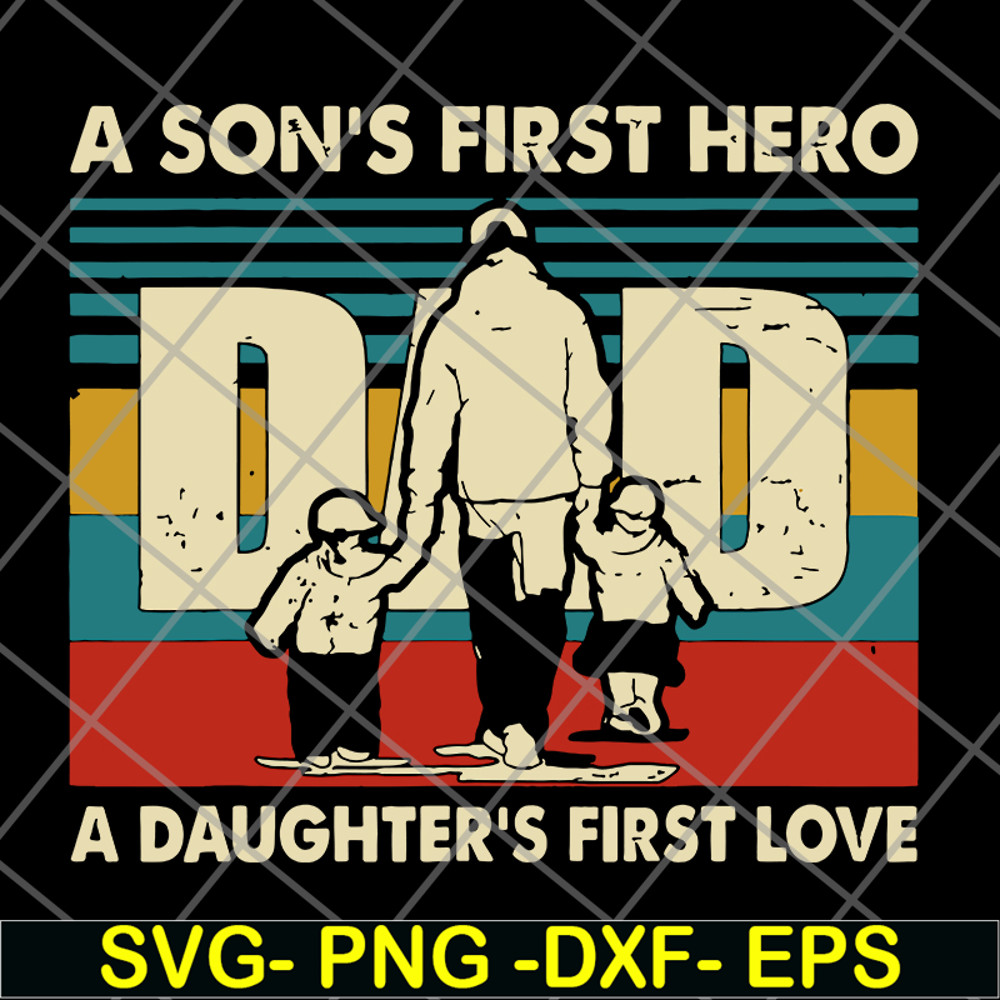 FTD28052118-Dad a Son's First Hero svg, png, dxf, eps digital file FTD28052118.jpg