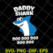 FTD29042122-Daddy shark doo doo doo doo doo svg, Fathers day svg, png, dxf, eps digital file FTD29042122.jpg