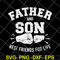 FTD29052110-Father and Son Best Friends For Life svg, png, dxf, eps digital file FTD29052110.jpg