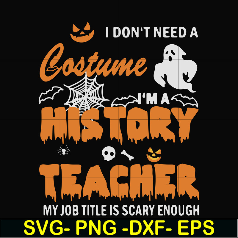 HLW0115-I don’t need a costume I’m a music teacher my job title is scary enough halloween svg, png, dxf, eps digital file HLW0115.jpg