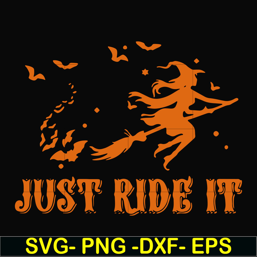 HLW0128-just ride it svg, png, dxf, eps digital file HLW0128.jpg