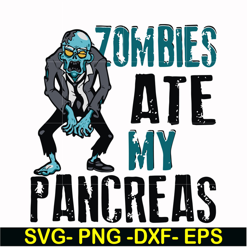HLW0130-zombies ate my pancreas svg, png, dxf, eps digital file HLW0130.jpg