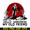 HLW0149-hello darkness my old friend svg, png, dxf, eps digital file HLW0149.jpg