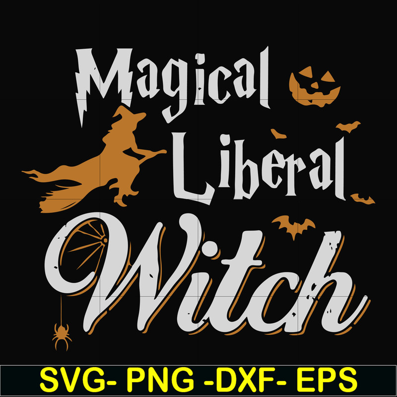 HLW21072020-Magical liberal witch svg, halloween svg, png, dxf, eps digital file HLW21072020.jpg