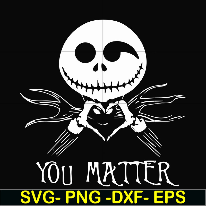HLW2207207-Jack Skellington you matter svg, halloween svg, png, dxf, eps digital file HLW2207207.jpg
