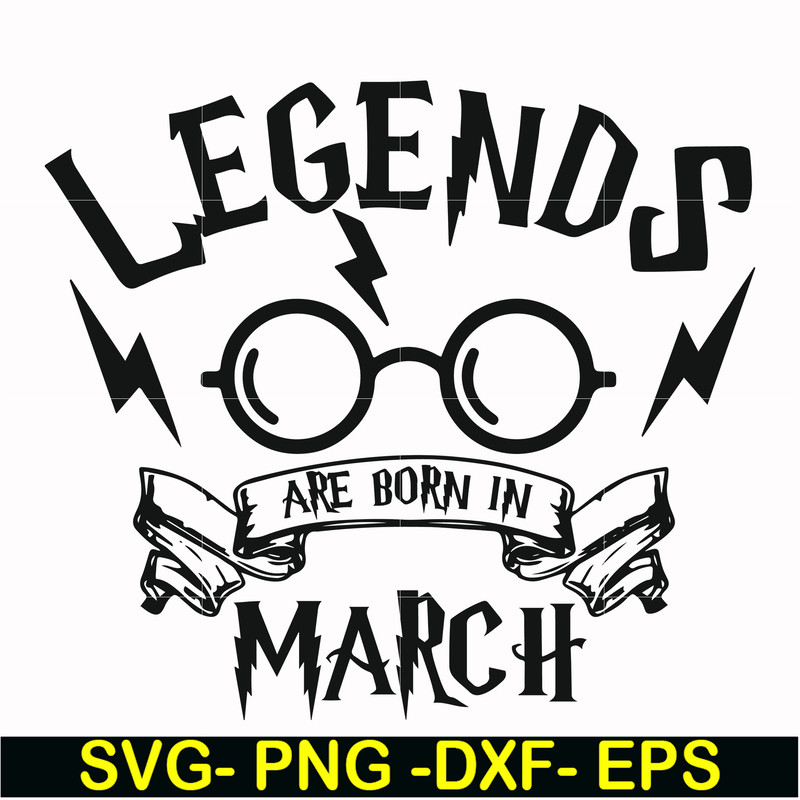 HRPT00026-Legends are born in March svg, png, dxf, eps file HRPT00026.jpg