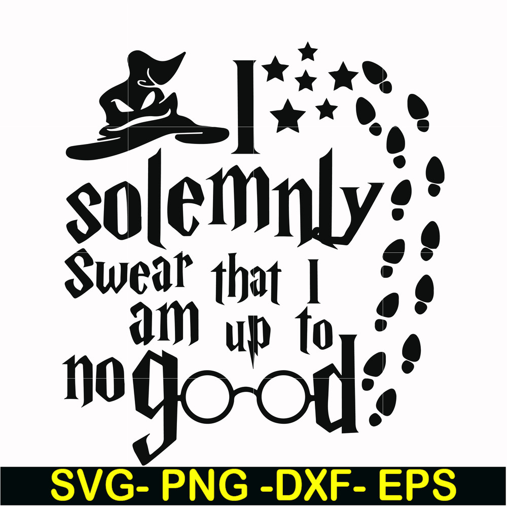 HRPT00030-I solemnly swear that I am up to no good svg, png, dxf, eps file HRPT00030.jpg