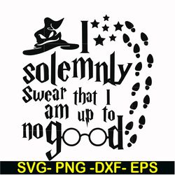 i solemnly swear that i am up to no good svg, png, dxf, eps file hrpt00030