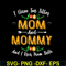MTD02042106-I have two titles mom and mommy svg, Mother's day svg, eps, png, dxf digital file MTD02042106.jpg