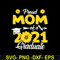 MTD03042109-Proud mom of a 2021 graduate svg, Mother's day svg, eps, png, dxf digital file MTD03042109.jpg