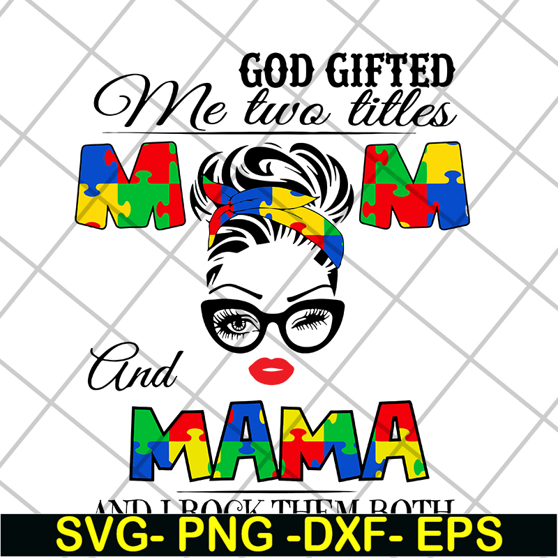 MTD04042139-God gifted me two little mom and mama svg, Mother's day svg, eps, png, dxf digital file MTD04042139.jpg