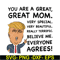 MTD05042119-You are a great, Great mom svg, Mother's day svg, eps, png, dxf digital file MTD05042119.jpg