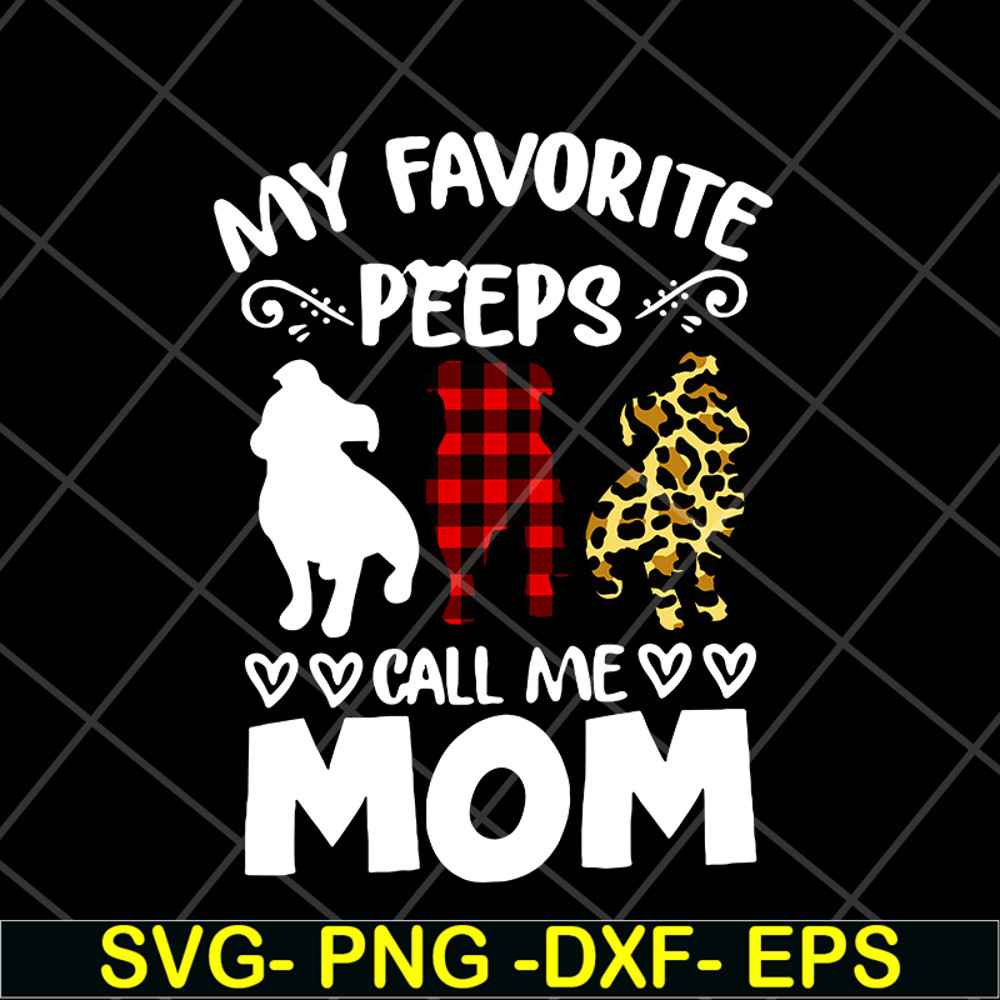 MTD05042150-my favorite peeps call mom svg, Mother's day svg, eps, png, dxf digital file MTD05042150.jpg