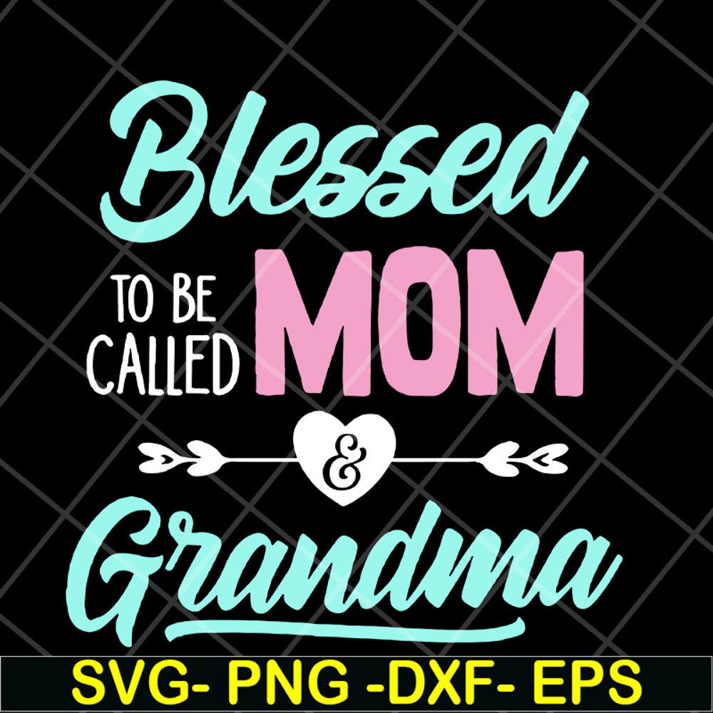 MTD10042110-blessed to be called mom svg, Mother's day svg, eps, png, dxf digital file MTD10042110.jpg