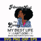 BD0085-February Girl Living My Best Life Birthday Gift, Black Girl, Black Women svg, png, dxf, eps digital file BD0085.jpg