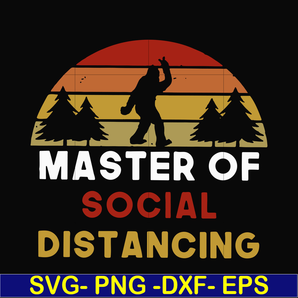 CMP020-Master of social distancing svg, png, dxf, eps digital file CMP020.jpg