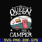 CMP100-Queen of the camper svg, png, dxf, eps digital file CMP100.jpg