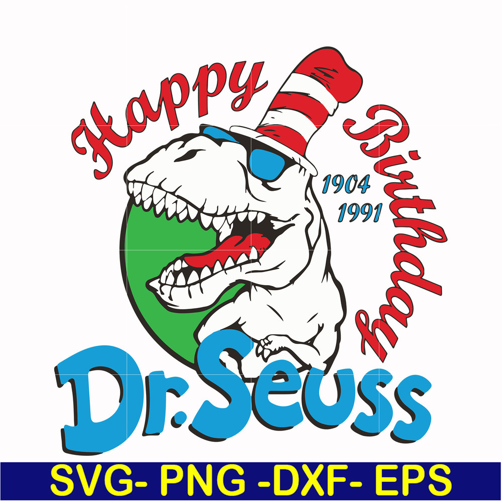 DR00016-Happy birthday Dr.Seuss svg, png, dxf, eps file DR00016.jpg