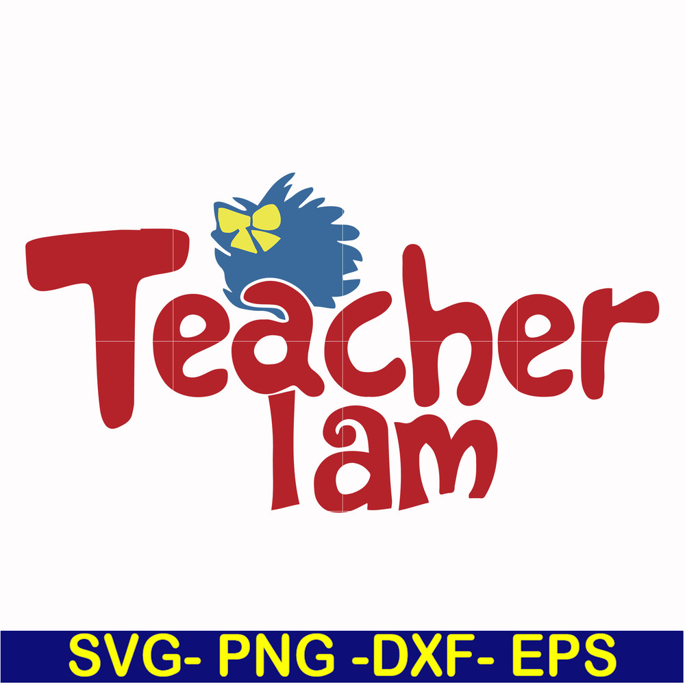 DR000165-Teacher I am svg, png, dxf, eps file DR000165.jpg