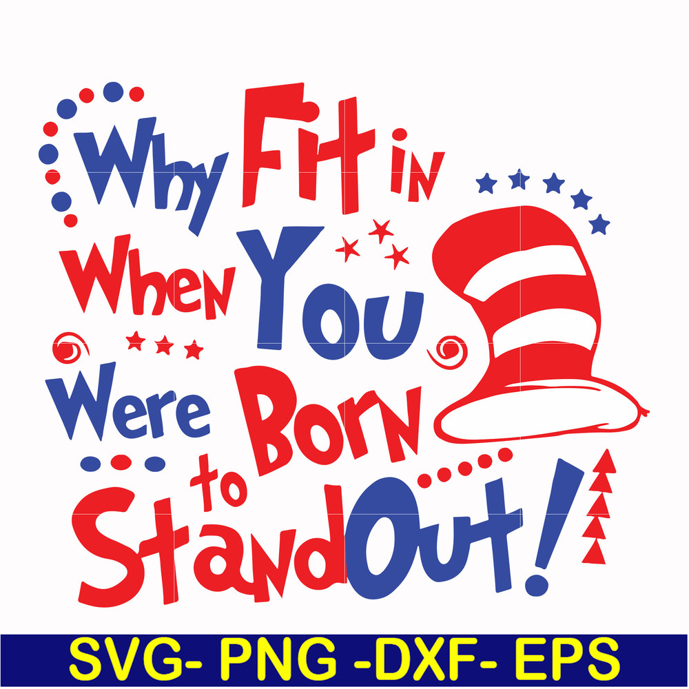 DR00023-Why fit in when you were born to stand out svg, png, dxf, eps file DR00023.jpg