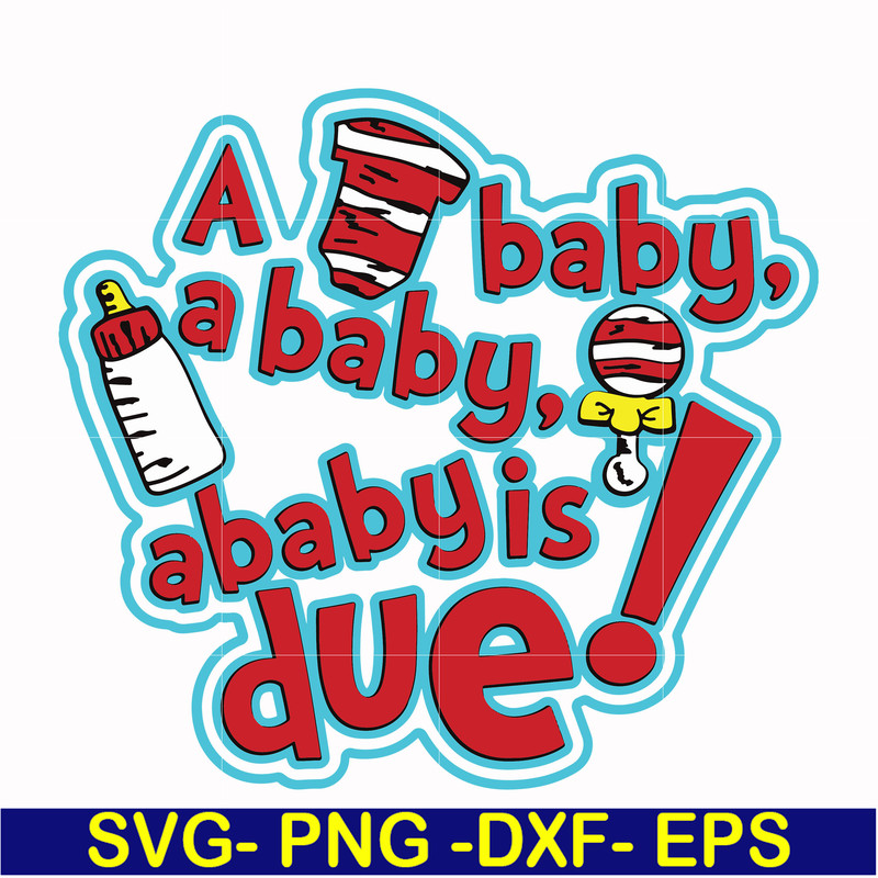 DR00027-A baby a baby is due svg, png, dxf, eps file DR00027.jpg