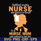FN000254-Behind every nurse who believes in herself is a nurse mom who believed in her first svg, png, dxf, eps file FN000254.jpg