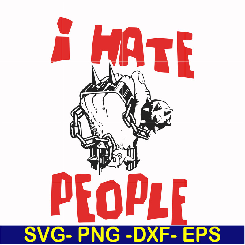 FN000297-I don't hate people svg, png, dxf, eps file FN000297.jpg