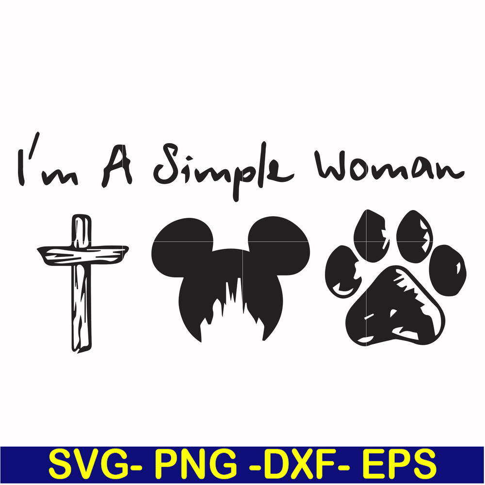 FN000301-I'm a simple woman svg, png, dxf, eps file FN000301.jpg