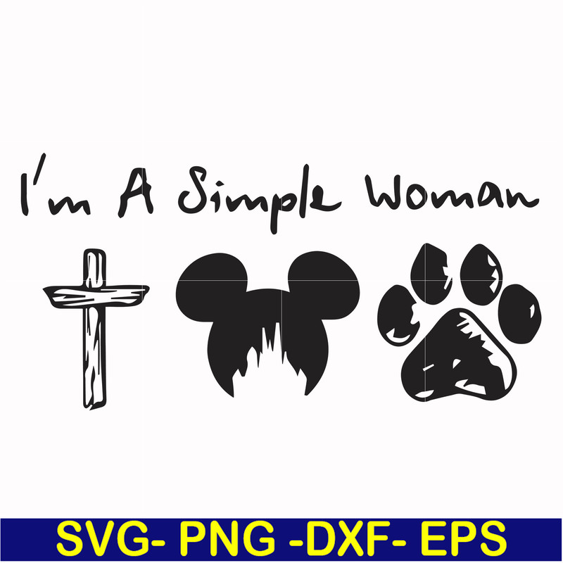 FN000301-I'm a simple woman svg, png, dxf, eps file FN000301.jpg