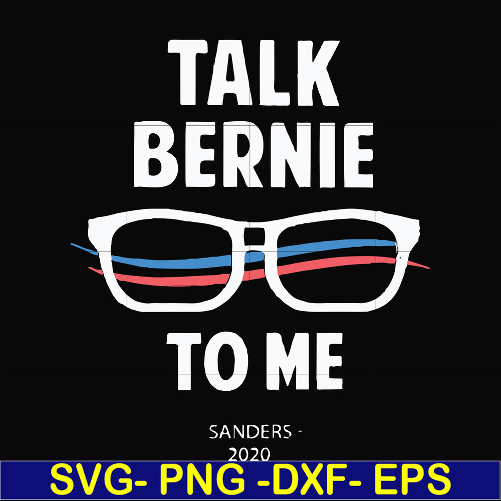FN000352-Talk bernie to me svg, png, dxf, eps file FN000352.jpg